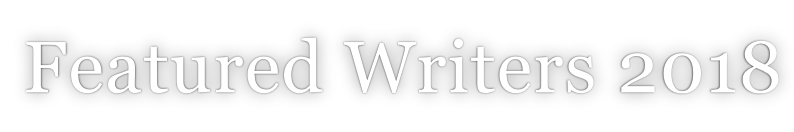 Featured Writers 2018